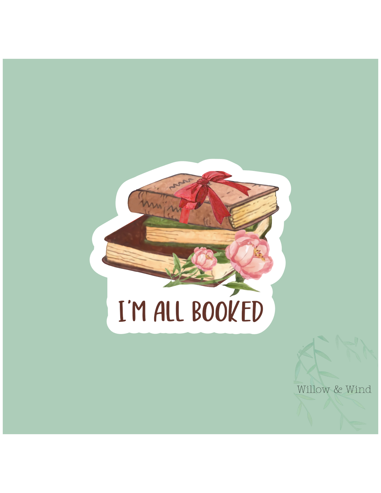 I'm All Booked - Bookish Sticker