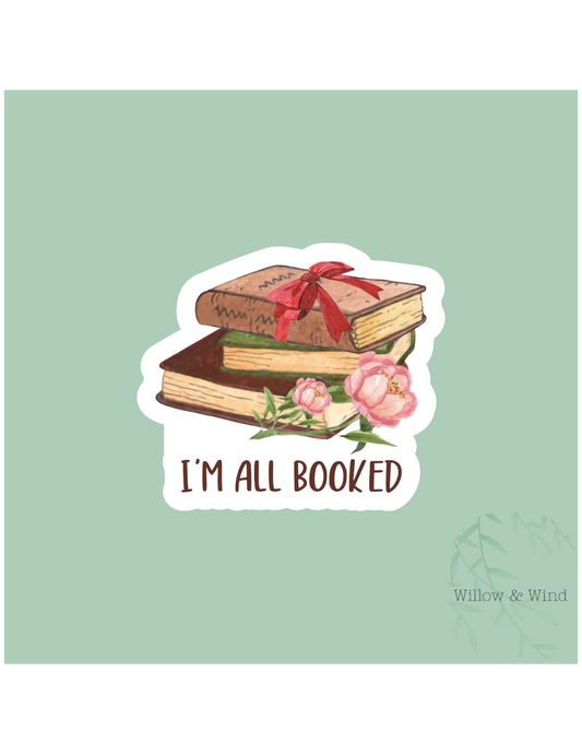 I'm All Booked - Bookish Sticker