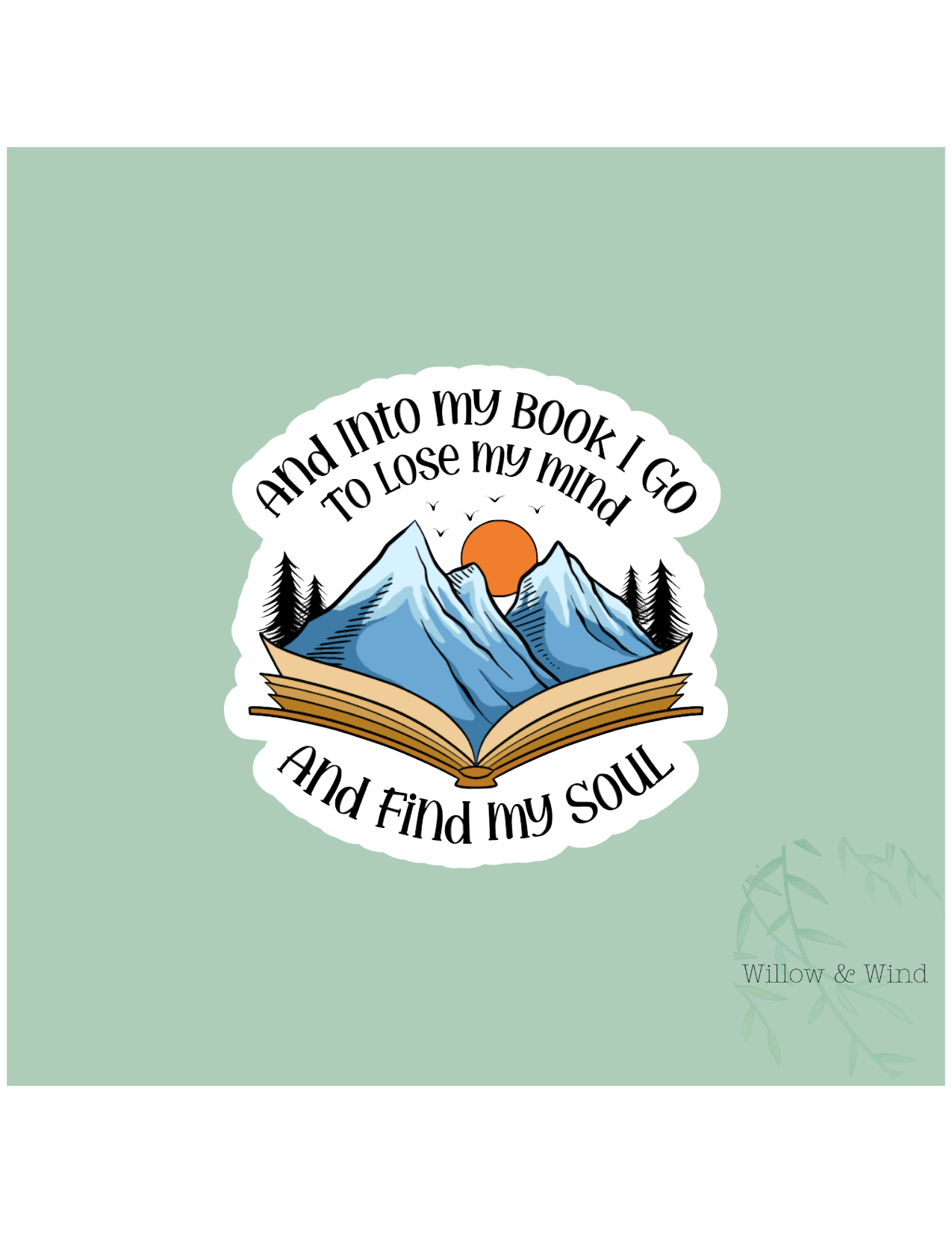 Into The Book I Go - Bookish Sticker