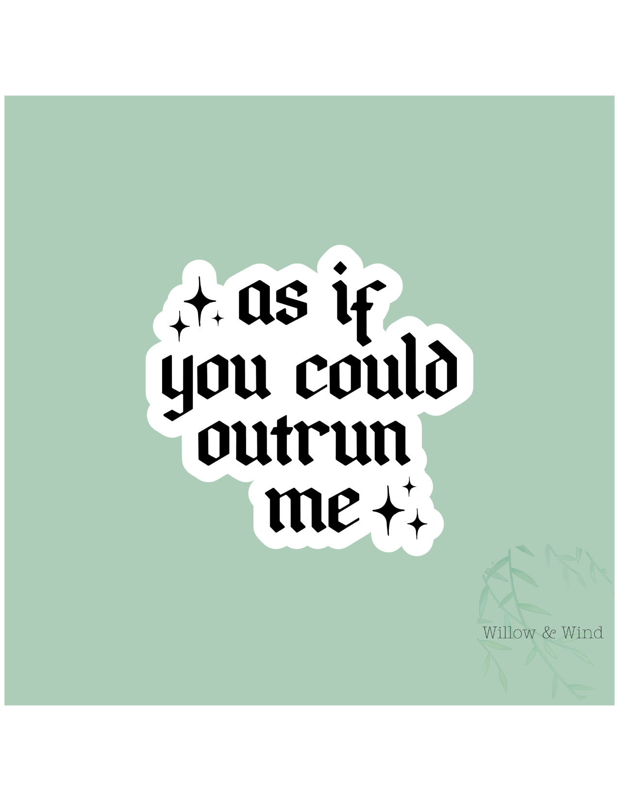 As If You Could Outrun Me - Twilight Sticker