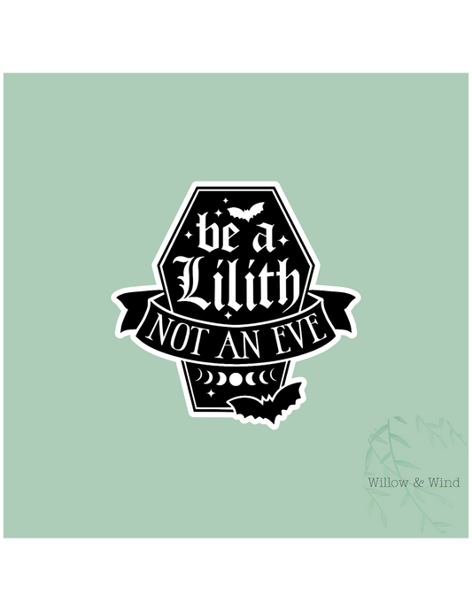 Be A Lilith Gothic Sticker