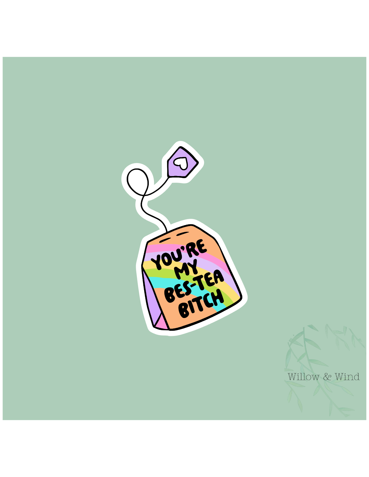 Best-Tea Bitch Sticker
