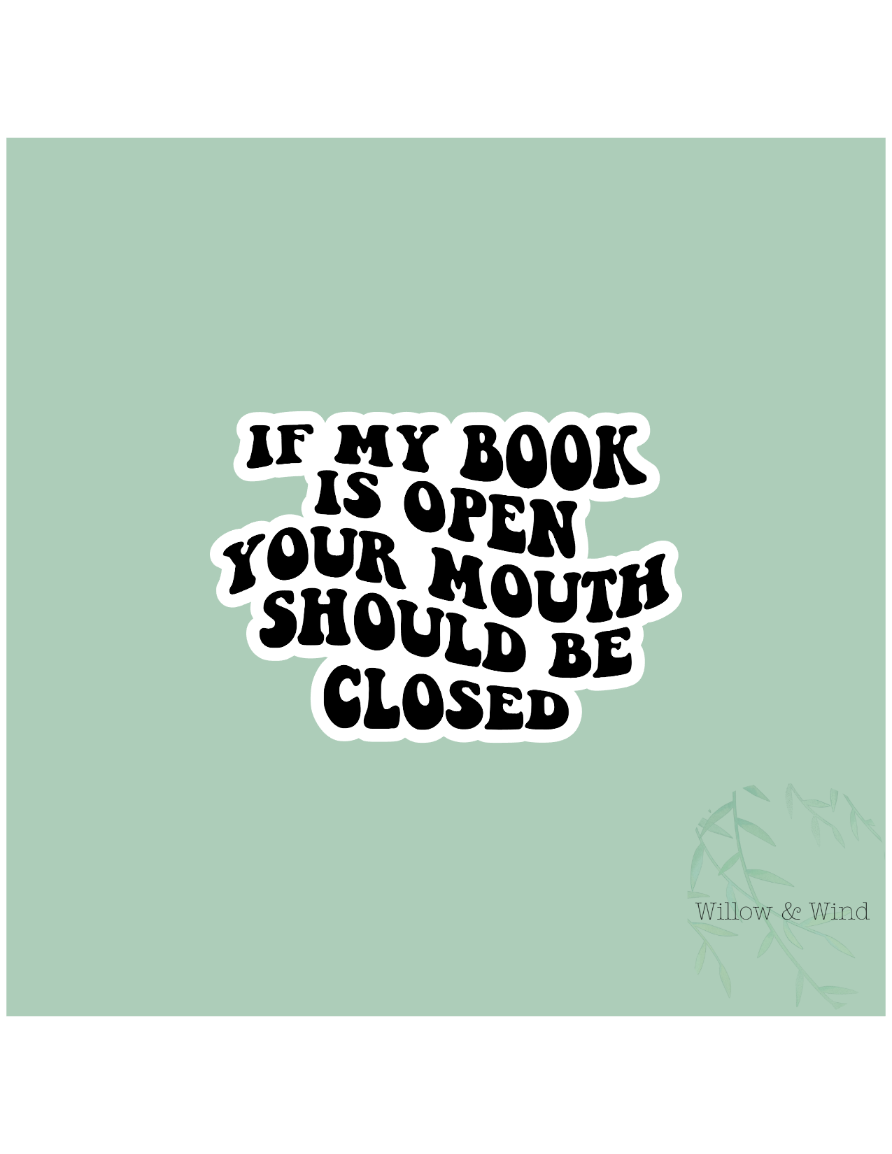 If My Book is Open - Bookish Sticker