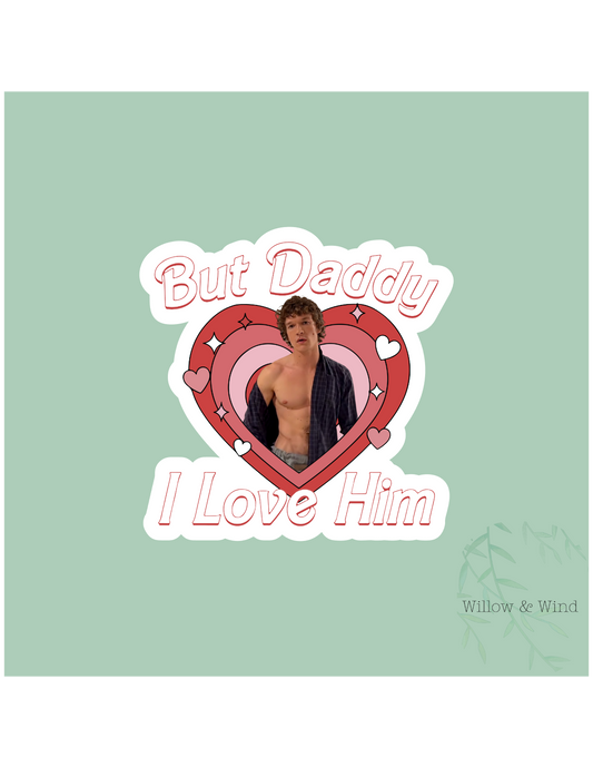 But Daddy I Love Him (Ilya) - Heated Rivalry Sticker