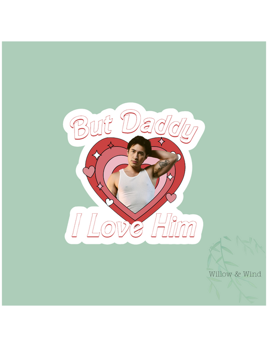But Daddy I Love Him (Shane) - Heated Rivalry Sticker