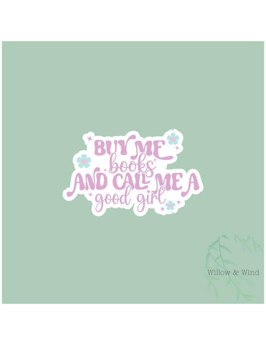 Buy Me Books - Bookish Sticker