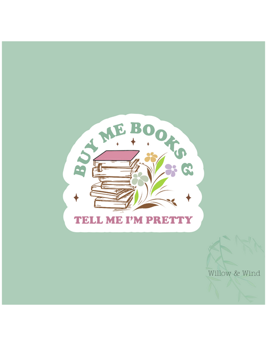 Buy Me Books - Bookish Sticker