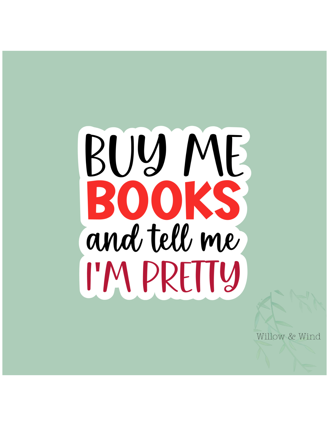 Buy Me Books - Bookish Sticker