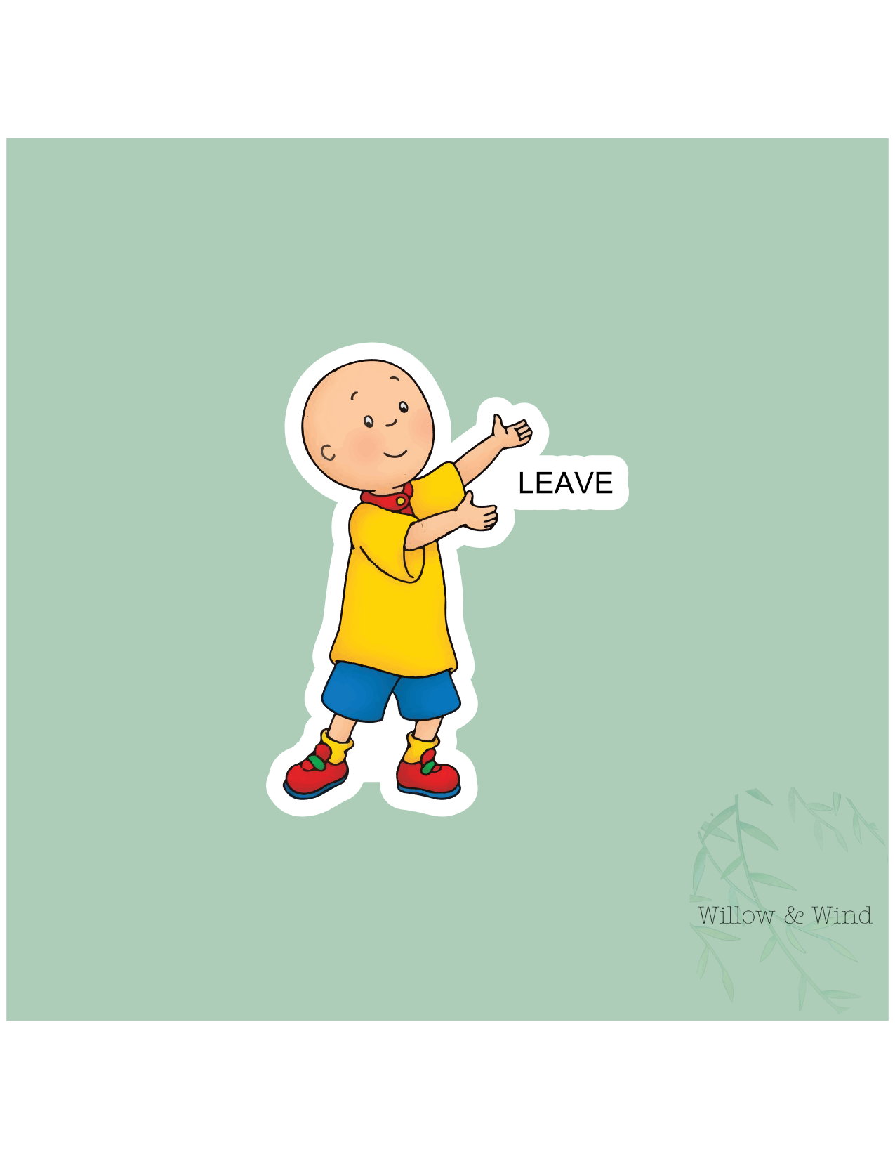 Caillou Leave Sticker