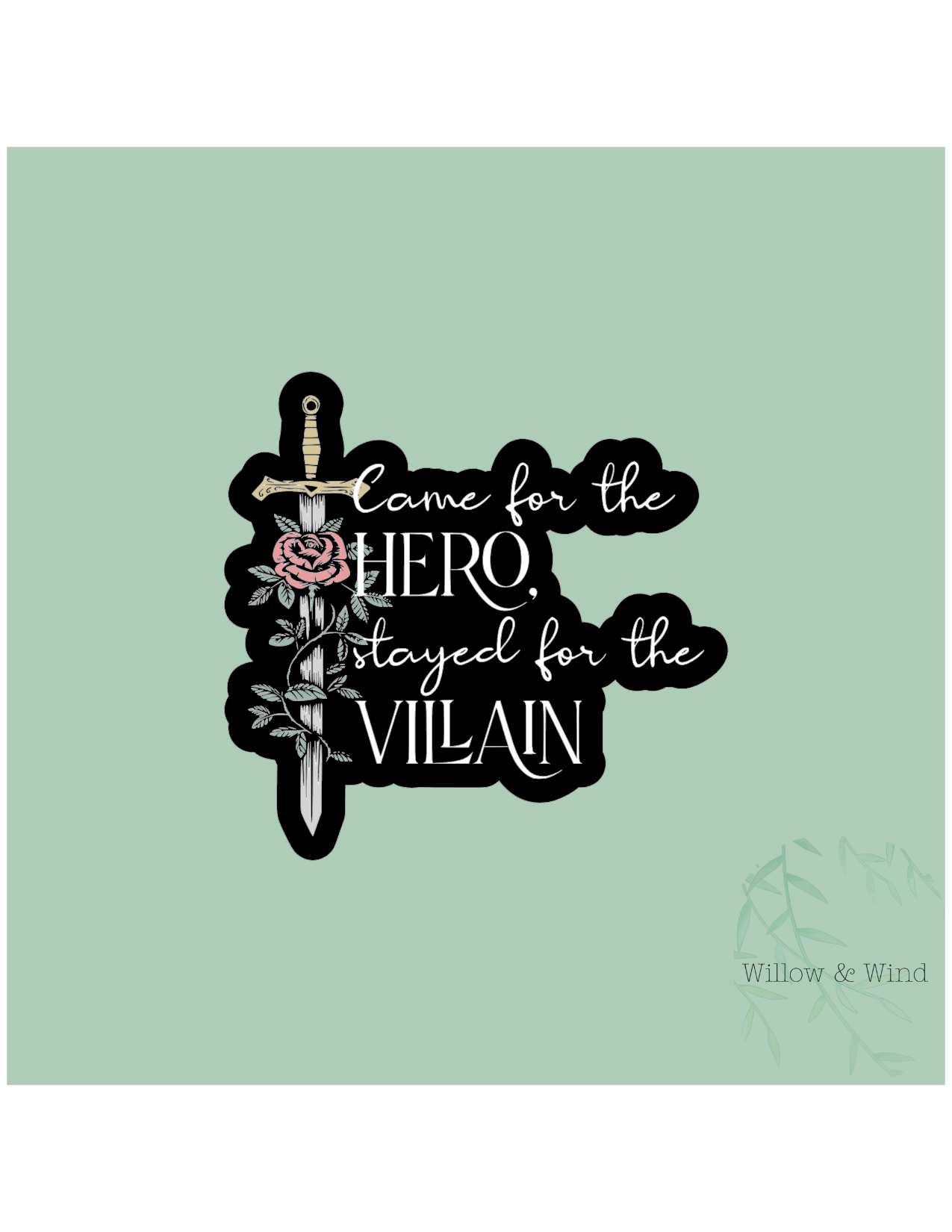 Came For The Hero - Bookish Sticker