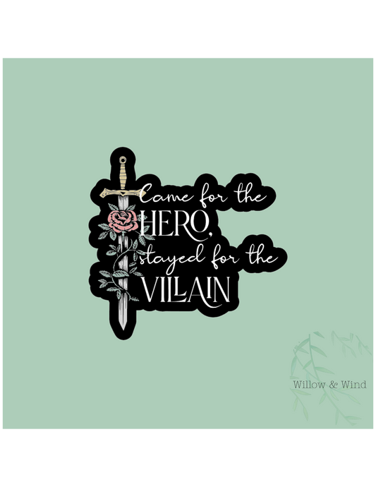 Came For The Hero - Bookish Sticker