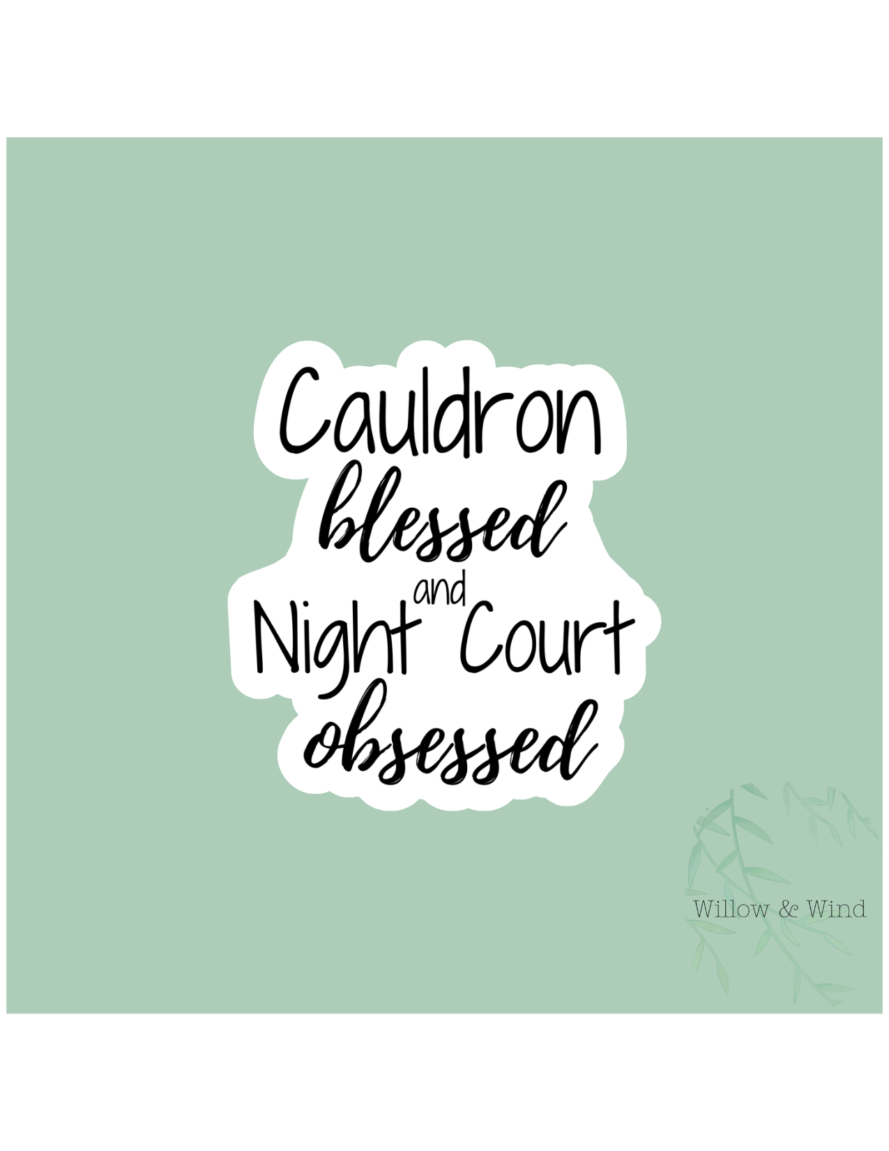 Cauldron Blessed & Night Court Obsessed - A Court of Thorns and Roses Sticker
