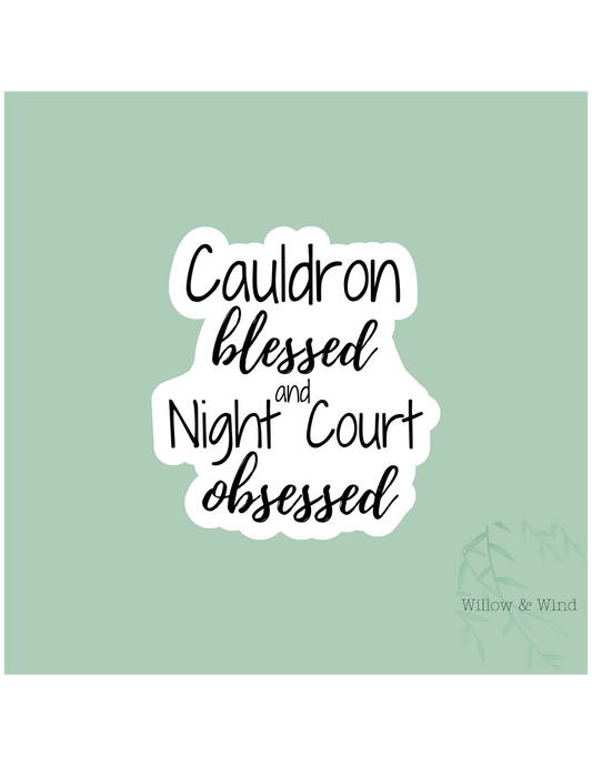 Cauldron Blessed & Night Court Obsessed - A Court of Thorns and Roses Sticker