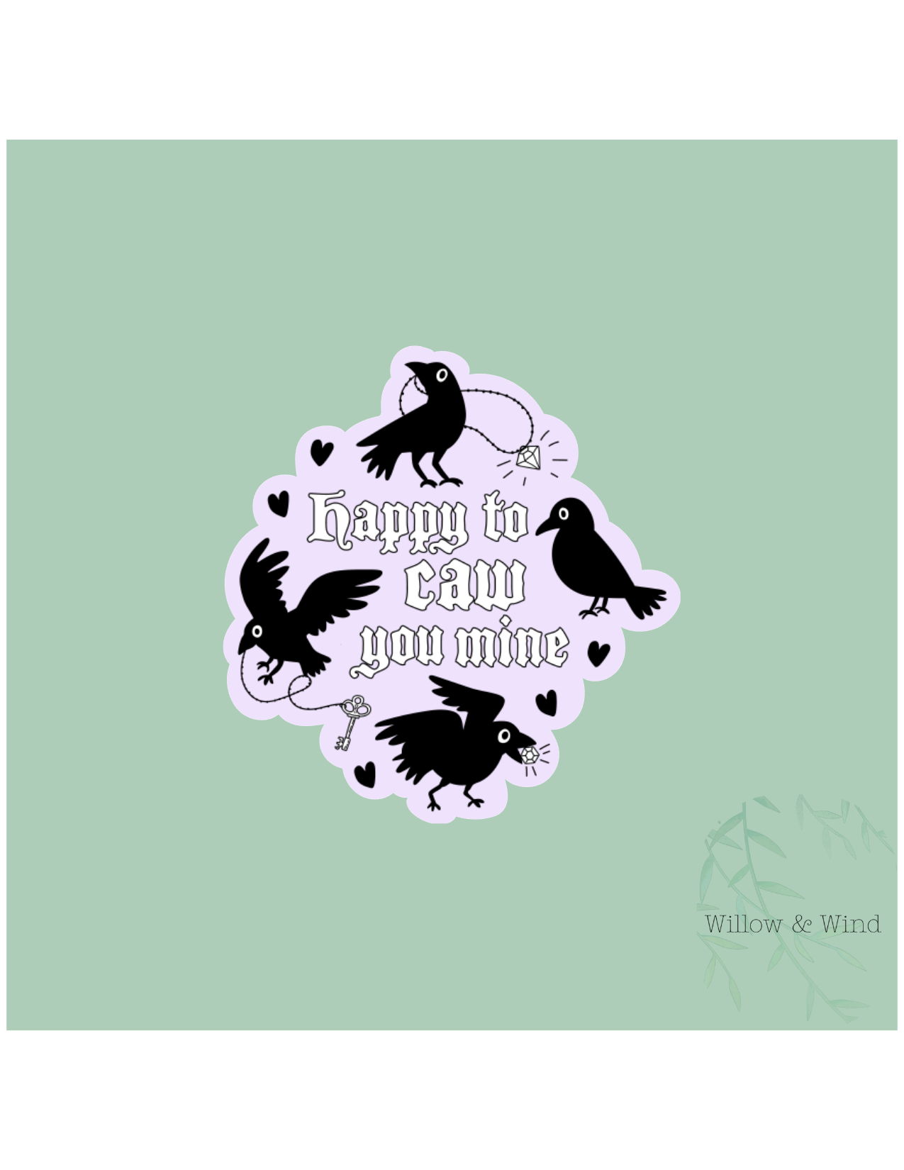 Caw you mine Gothic Sticker