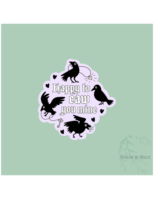 Caw you mine Gothic Sticker