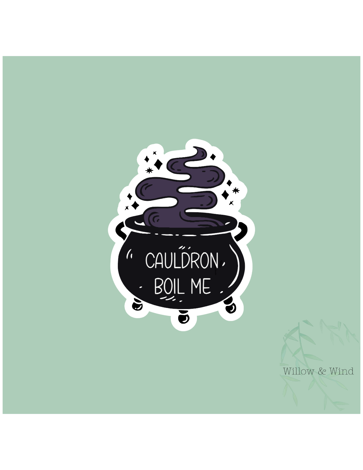 Cauldron Boil Me - A Court of Thorns and Roses Sticker