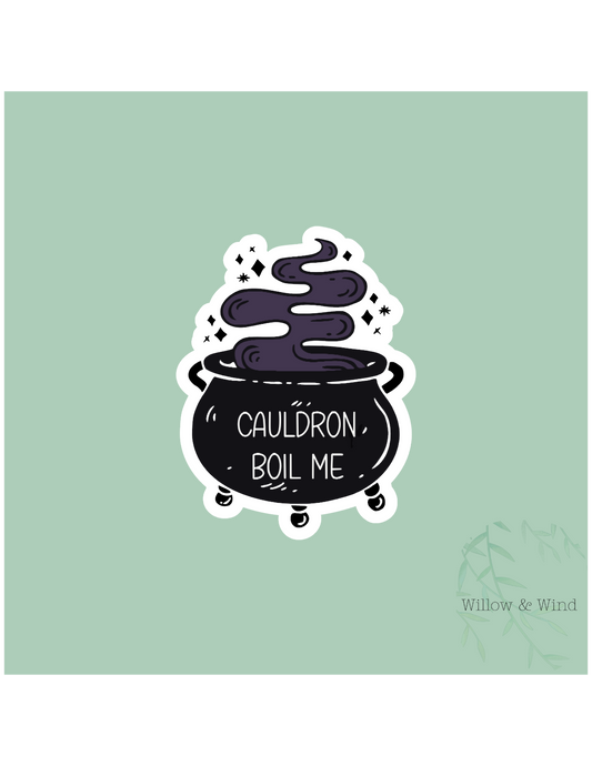 Cauldron Boil Me - A Court of Thorns and Roses Sticker