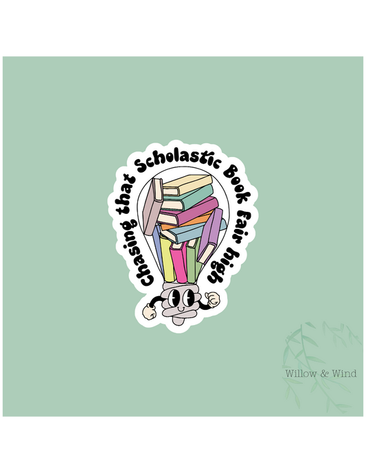 Chasing That Scholastic Bookfair High - Bookish Sticker