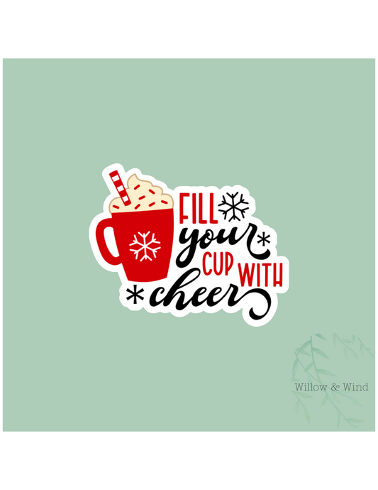 Fill Your Cup With Cheer Christmas Sticker
