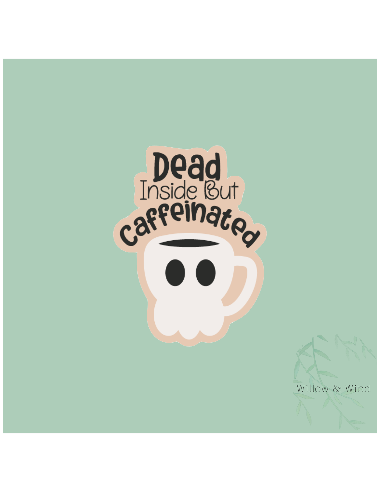 Dead Inside But Caffeinated Sticker