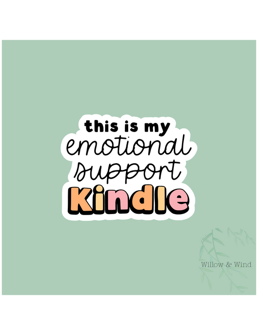Emotional Support Kindle - Bookish Sticker