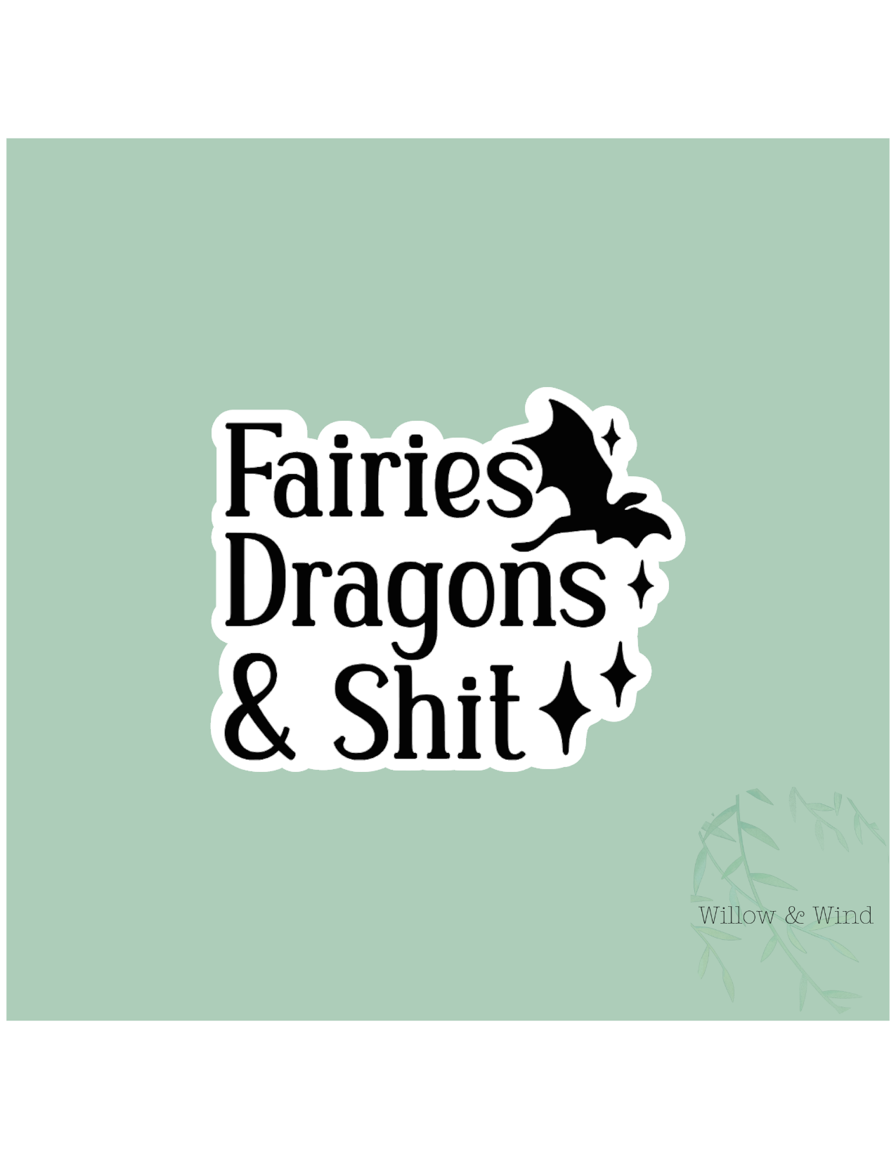 Fairies, Dragons & Shit - Bookish Sticker