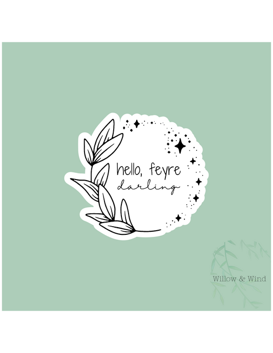 Feyre Darling  - A Court of Thorns and Roses Sticker