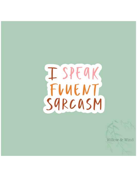 Fluent Sarcasm Sticker
