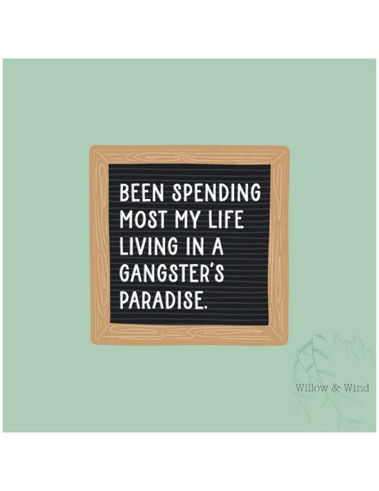 Gangster's Paradise Sticker