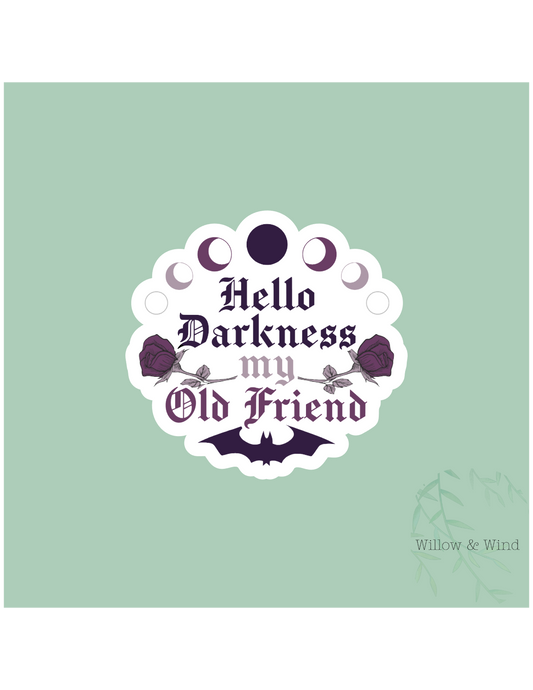 Hello Darkness Gothic Sticker