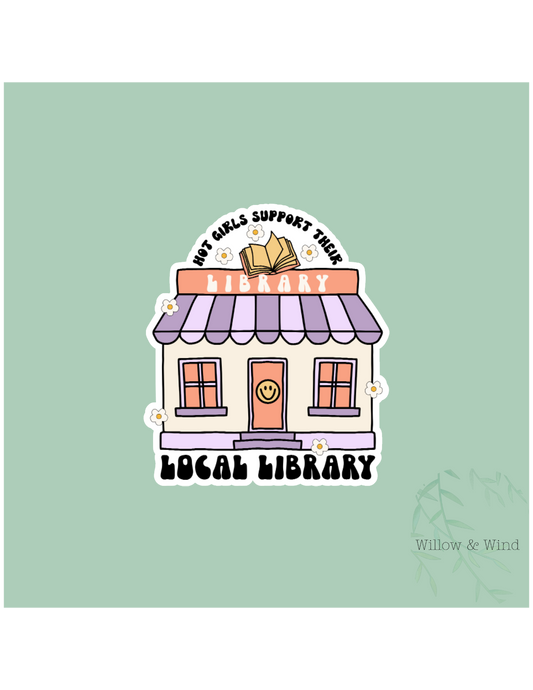 Hot Girls Support Libraries - Bookish Sticker