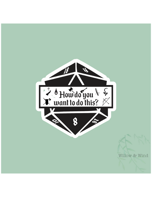 How Do You Want To Do This? Nerdy Sticker