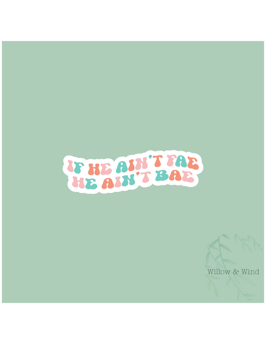 If He Aint Fae - Bookish Sticker
