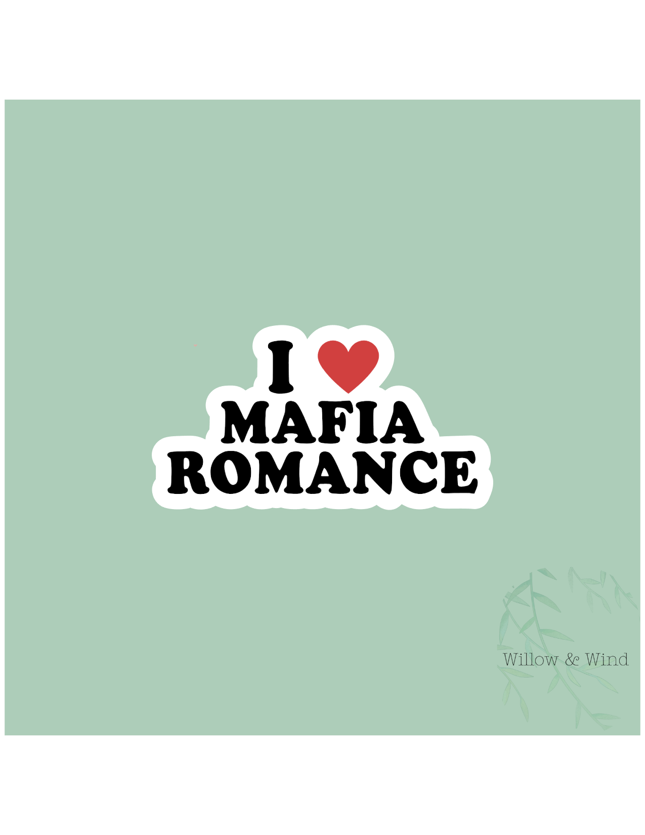I Love Mafia Romance - Bookish Sticker