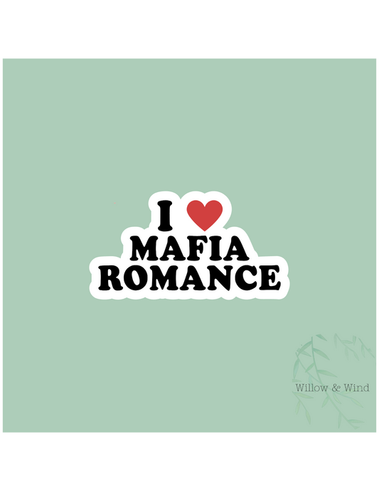 I Love Mafia Romance - Bookish Sticker