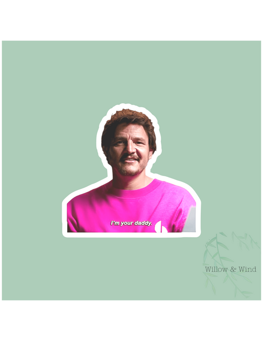 I'm Your Daddy Pedro Sticker