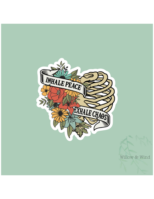 Inhale Peace Exhale Chaos Sticker