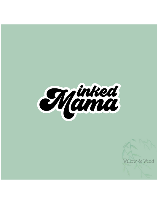 Inked Mama Motherhood Sticker