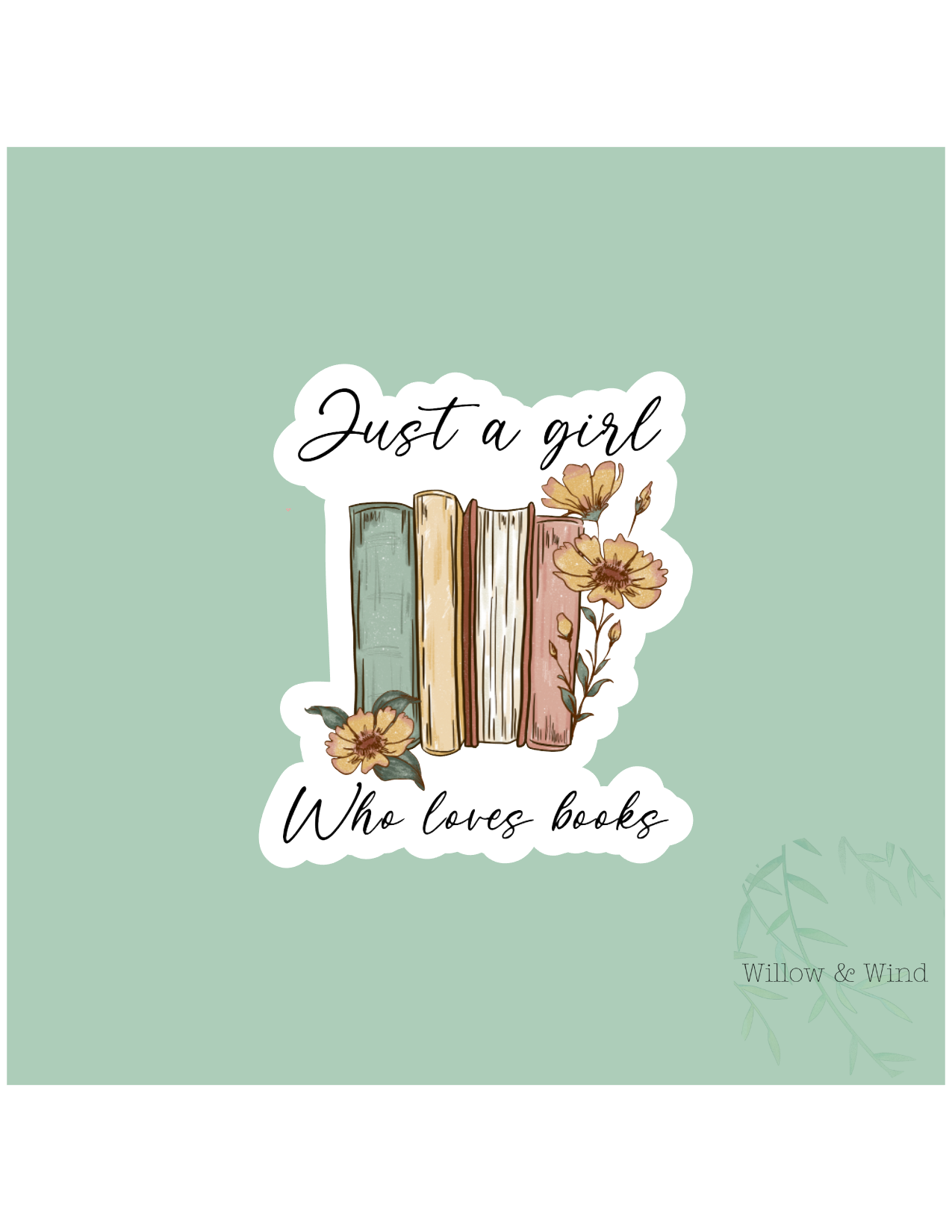 Just A Girl - Bookish Sticker