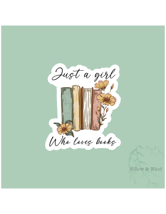 Just A Girl - Bookish Sticker