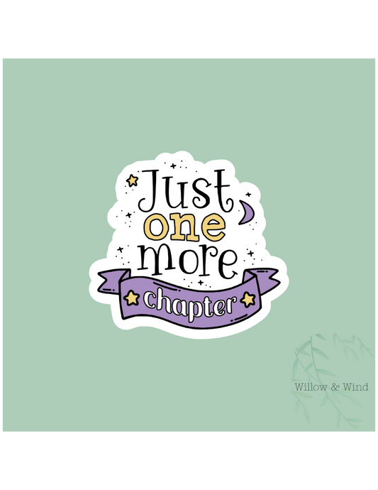 Just One More Chapter - Bookish Sticker