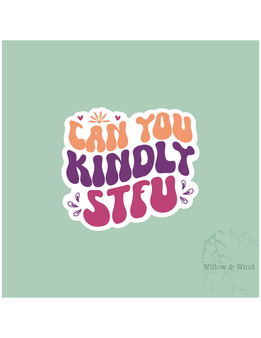 Can You Kindly Sticker