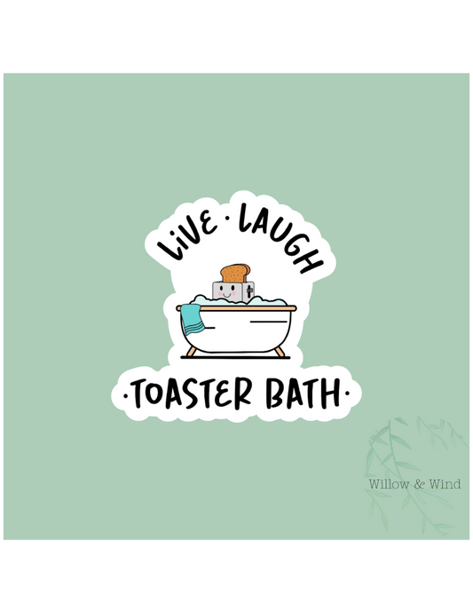 Live Laugh Toaster Bath Sticker