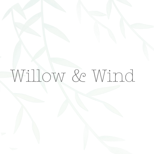 Willow & Wind