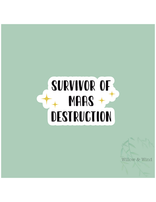 Maas Destruction - A Court of Thorns and Roses Sticker