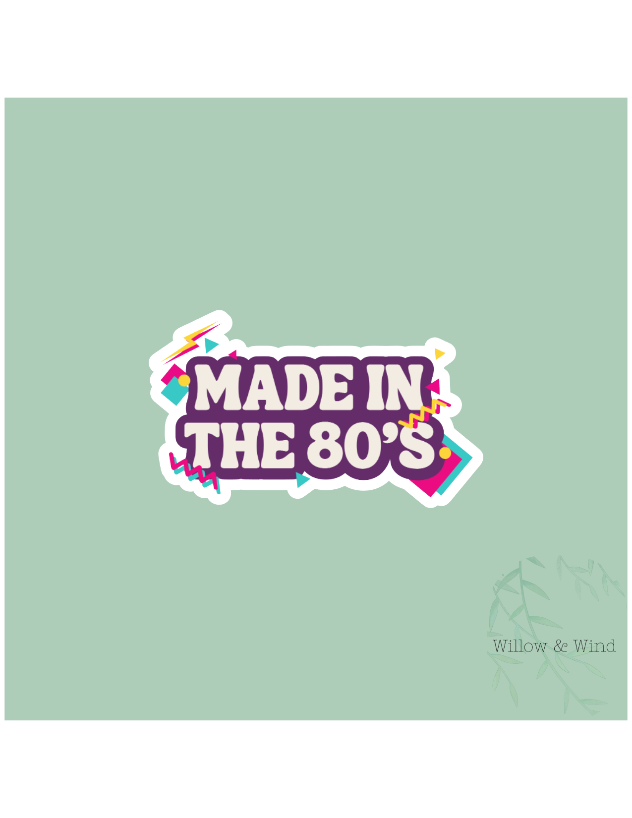 Made In The 80's Sticker