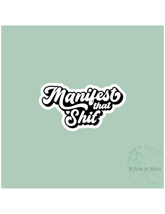 Manifest That Shit Witchy Sticker