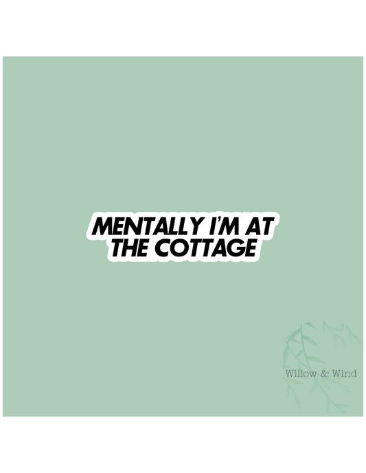Mentally I'm At The Cottage - Heated Rivalry Sticker