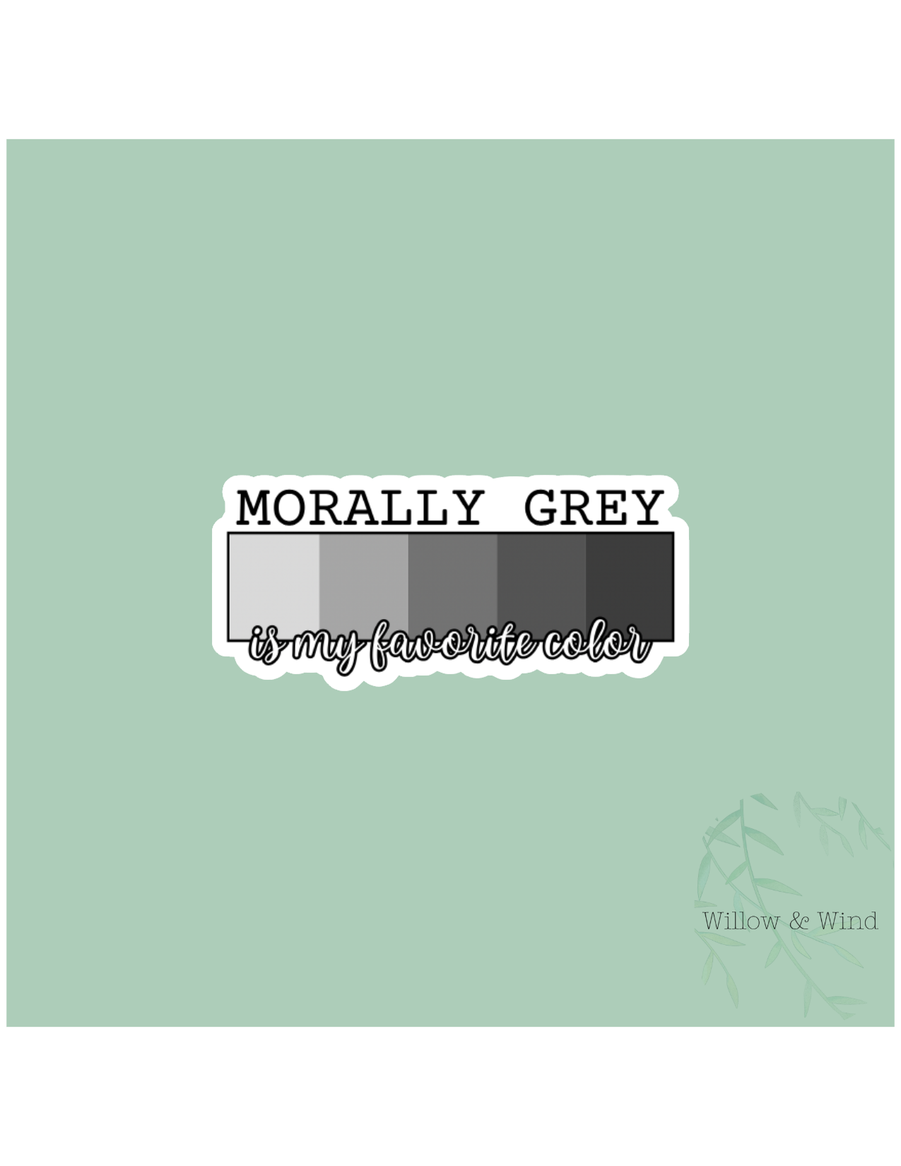 Morally Grey - Bookish Sticker