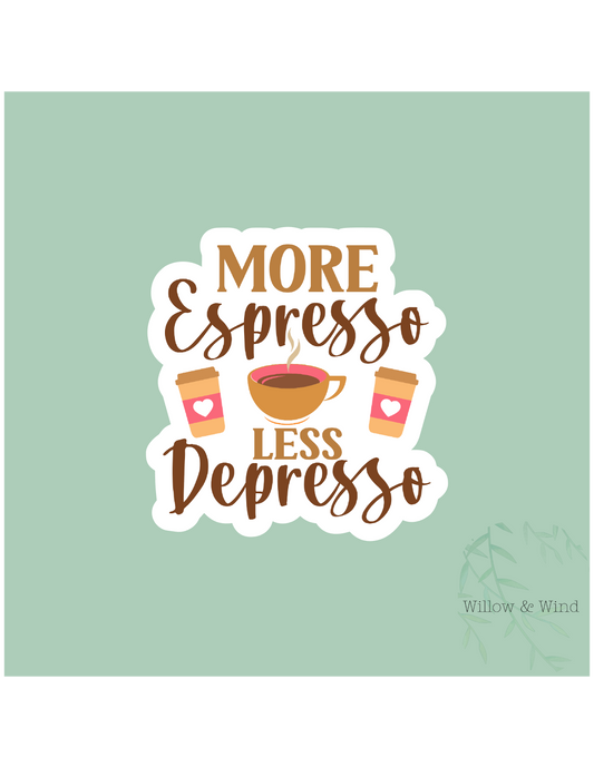More Espresso Sticker
